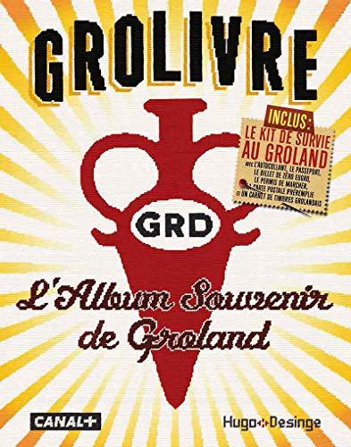 Grolivre : l'album souvenir de Groland