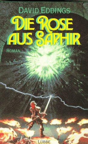 Die Rose aus Saphir. Die Elenium-Saga 03.