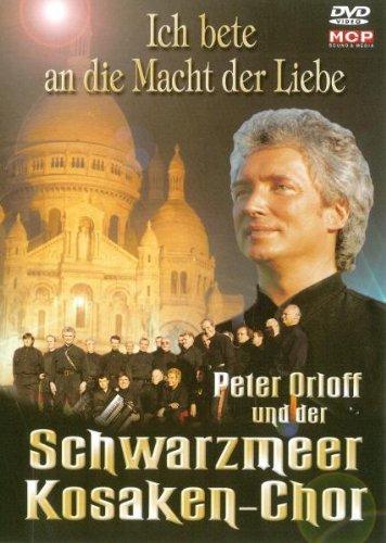 Peter Orloff und der Schwarzmeer Kosaken-Chor - Ich bete an die Macht der Liebe