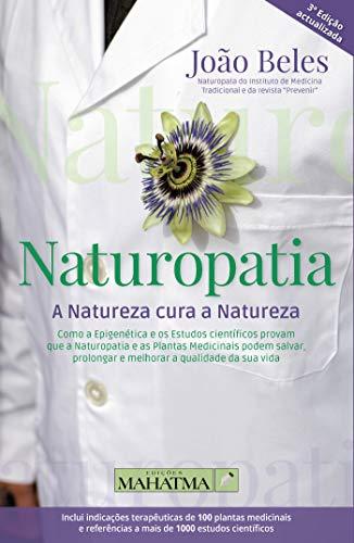 Naturopatia: A Natureza Cura a Natureza