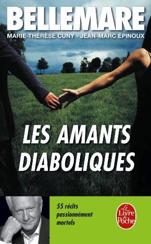 Les amants diaboliques : cinquante-cinq récits passionnément mortels