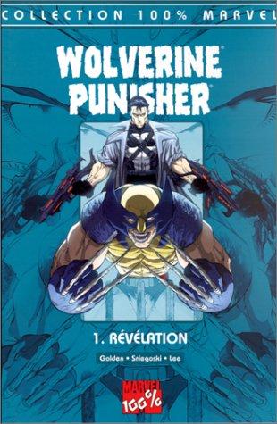 Wolverine Punisher. Vol. 1. Révélation