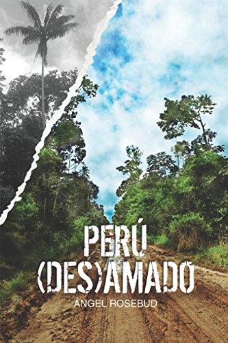 Perú (des)amado: Miedo y alegría en el país de Arguedas