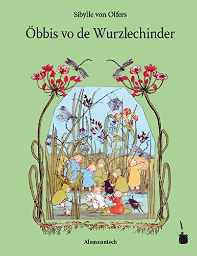 Öbbis vo de Wurzlechinder: In s Alemannische übretrait