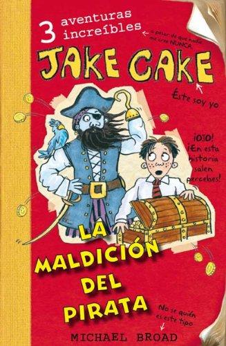 La maldición del pirata (Jake Cake)