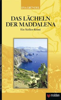 Das Lächeln der Maddalena: Ein Sizilien-Krimi