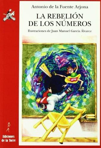 La rebelión de los números : un espectáculo para lápiz y papel (Alba y Mayo Teatro, Band 16)