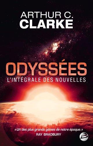 Odyssées : l'intégrale des nouvelles