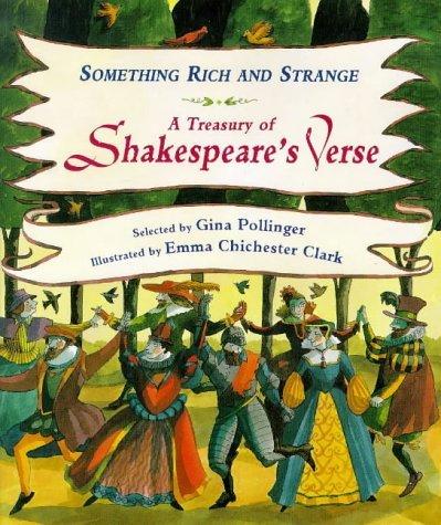 Something Rich and Strange: Treasury of Shakespeare's Verse (Gift books)