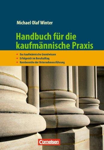 Handbücher Unternehmenspraxis: Handbuch für die kaufmännische Praxis