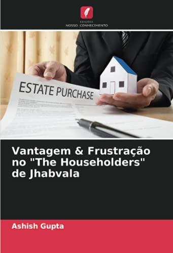 Vantagem & Frustração no "The Householders" de Jhabvala