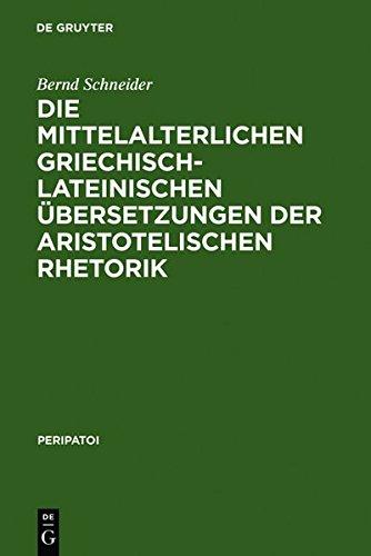 Die mittelalterlichen griechisch-lateinischen Übersetzungen der aristotelischen Rhetorik (Peripatoi, Band 2)