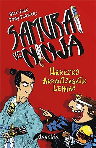 Samurai vs Ninja. Urrezko aurrautzagatik lehian (Haur eta gazte Literatura)