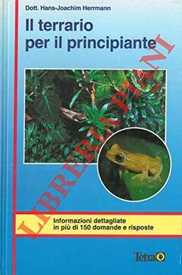 Il terrario per il principiante. Italienische Ausgabe