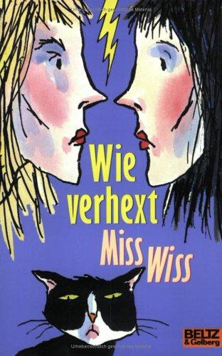 Wie verhext, Miss Wiss!: Band 12 (Gulliver)