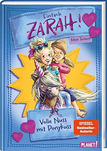 Volle Nuss mit Ponykuss: | Lustiges Pony-Abenteuer für Kinder ab 9 Jahren (2) (Einfach Zarah!, Band 2)