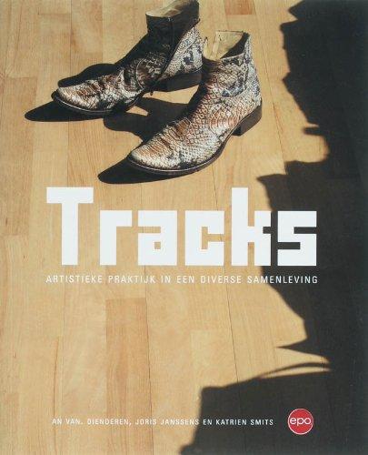 TRACKS. ARTISTIEKE PRAKTIJK IN EEN DIVER