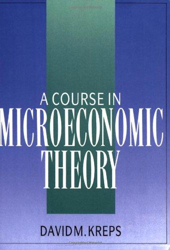 A Course in Microeconomic Theory