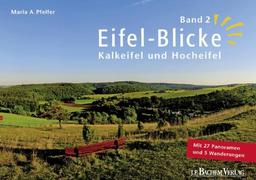 Eifel-Blicke 02: Kalkeifel und Hocheifel