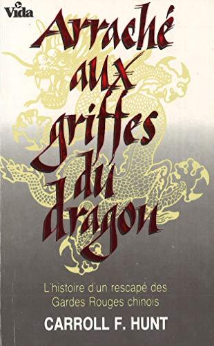 Arrache aux griffes du dragon