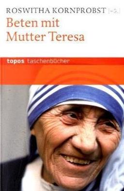 Beten mit Mutter Teresa