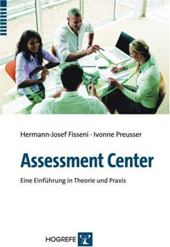 Assessment-Center: Eine Einführung in Theorie und Praxis