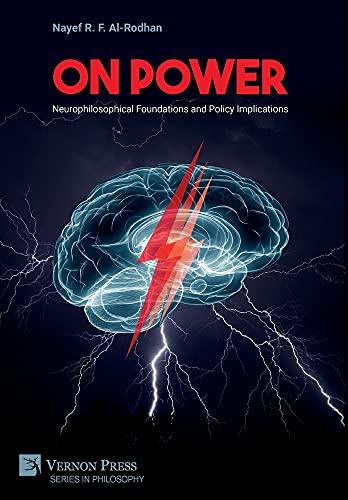 On Power: Neurophilosophical Foundations and Policy Implications (Philosophy)