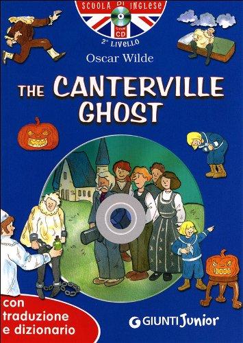 The Canterville ghost. Con traduzione e dizionario