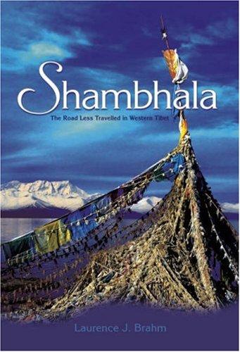 Shambhala: The Road Less Travelled in Western Tibet