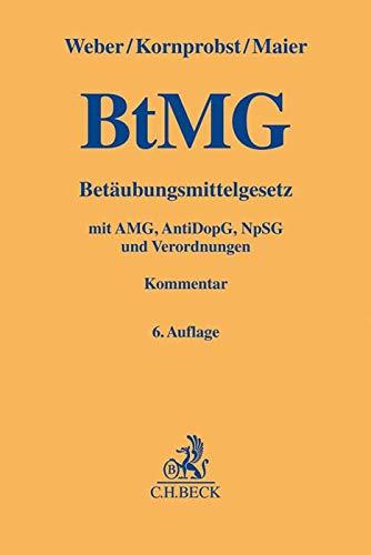 Betäubungsmittelgesetz: Arzneimittelgesetz: Arzneimittelgesetz, Anti-Doping-Gesetz, Neue-psychoaktive-Stoffe-Gesetz (Gelbe Erläuterungsbücher)