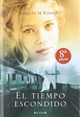 El tiempo escondido (LIBROS CON HUELLA)