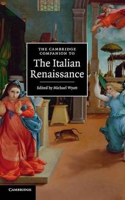 The Cambridge Companion to the Italian Renaissance (Cambridge Companions to Culture)