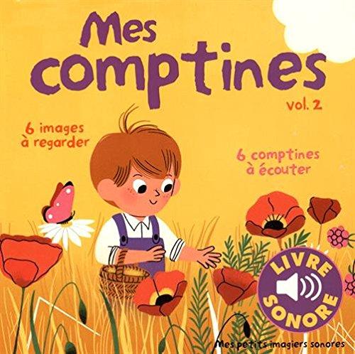 Mes comptines : 6 comptines à écouter, 6 images à regarder. Vol. 2