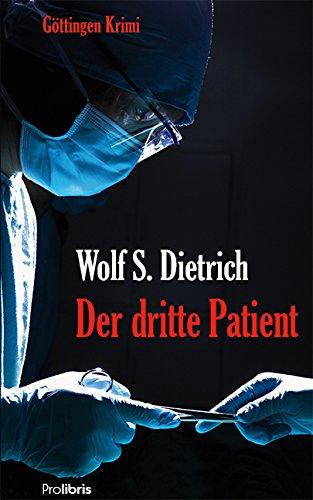 Der dritte Patient: Göttingen Krimi