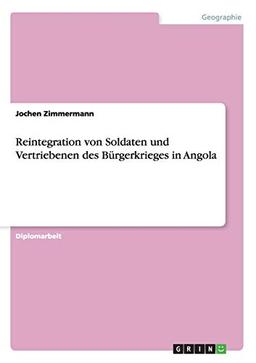 Reintegration von Soldaten und Vertriebenen des Bürgerkrieges in Angola