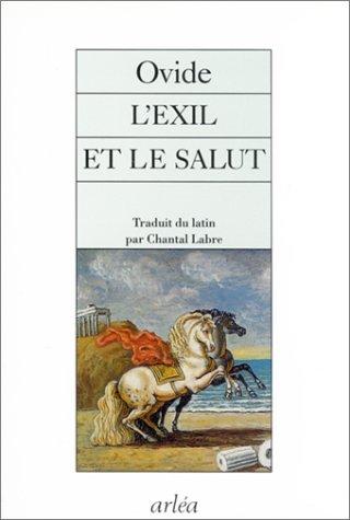 L'Exil et le salut : Tristes et Pontiques