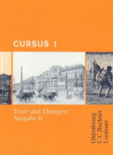 Cursus, Ausgabe B, Bd.1 : Texte und Übungen