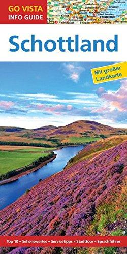 GO VISTA: Reiseführer Schottland: Mit Faltkarte (Go Vista Info Guide)