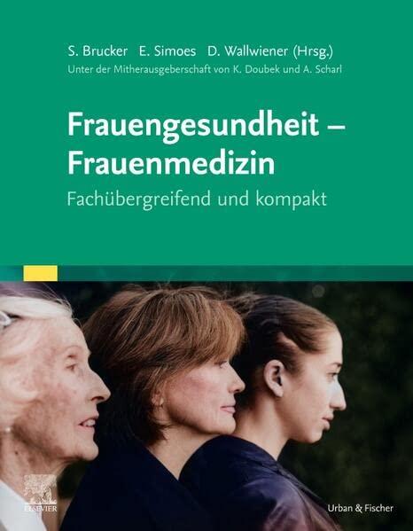 Frauengesundheit – Frauenmedizin: Fachübergreifend und kompakt