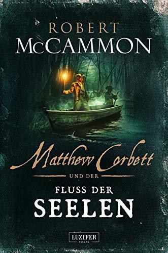 MATTHEW CORBETT und der Fluss der Seelen: Historischer Thriller