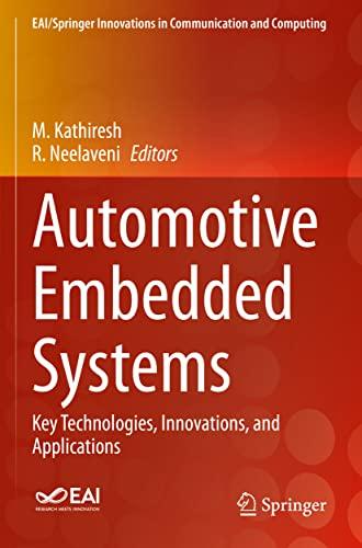 Automotive Embedded Systems: Key Technologies, Innovations, and Applications (EAI/Springer Innovations in Communication and Computing)