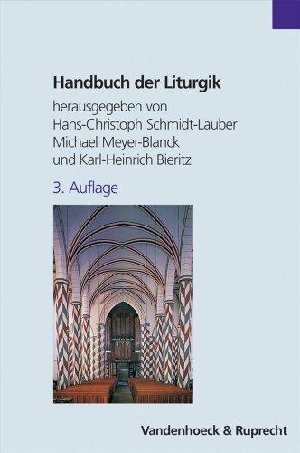 Handbuch der Liturgik. Liturgiewissenschaft in Theologie und Praxis der Kirche (Orbis Biblicus Et Orientalis)