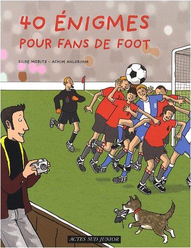 40 énigmes pour fans de foot