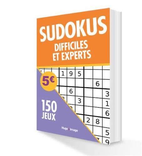 150 jeux sudokus : difficiles et experts