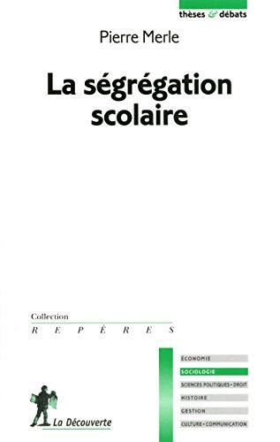 La ségrégation scolaire