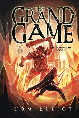 The Grand Game, Book 1: A Dark Fantasy LitRPG Adventure