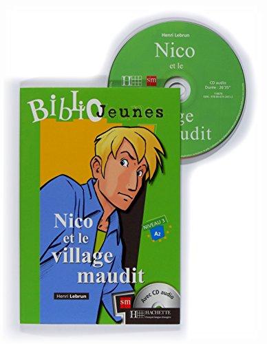 Nico et le village maudit. Bibliojeunes. Niveau A2