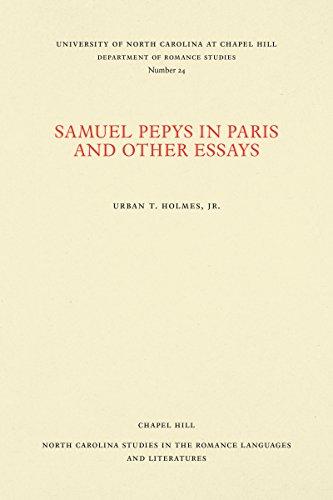 Samuel Pepys in Paris and Other Essays (North Carolina Studies in the Romance Languages and Literatures)