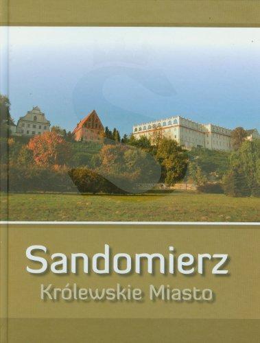 Sandomierz Królewskie Miasto