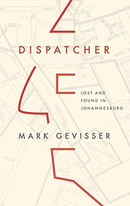 Dispatcher: Lost and found in Johannesburg